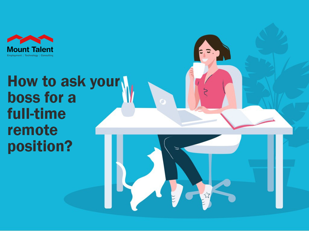 How to ask your boss for a full-time remote position?