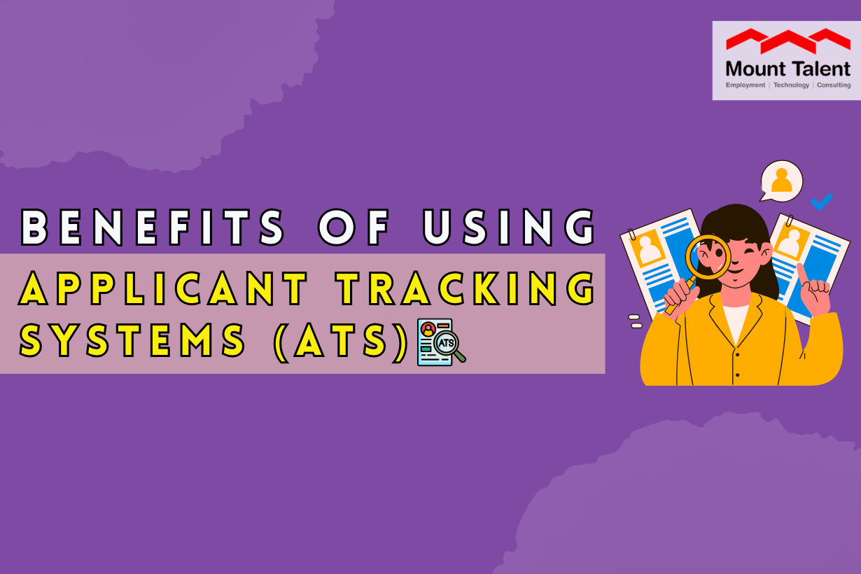 Benefits of Using Applicant Tracking Systems (ATS)