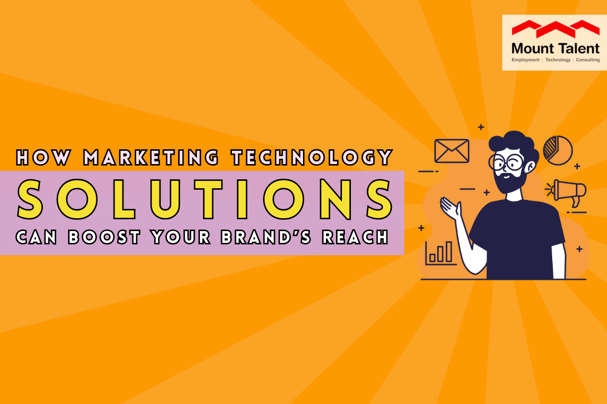 How Marketing Technology Solutions Can Boost Your Brand’s Reach