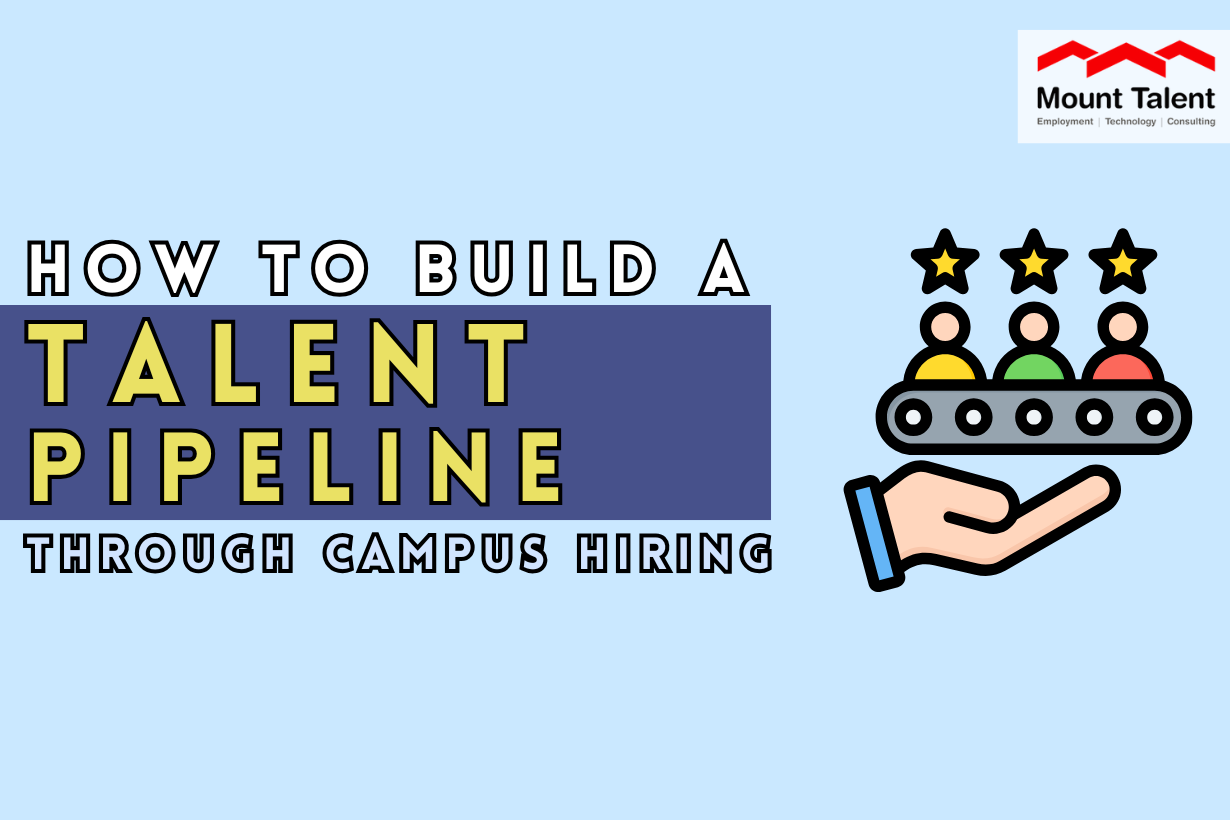 How to Build a Talent Pipeline Through Campus Hiring – MOUNTTALENT BLOG