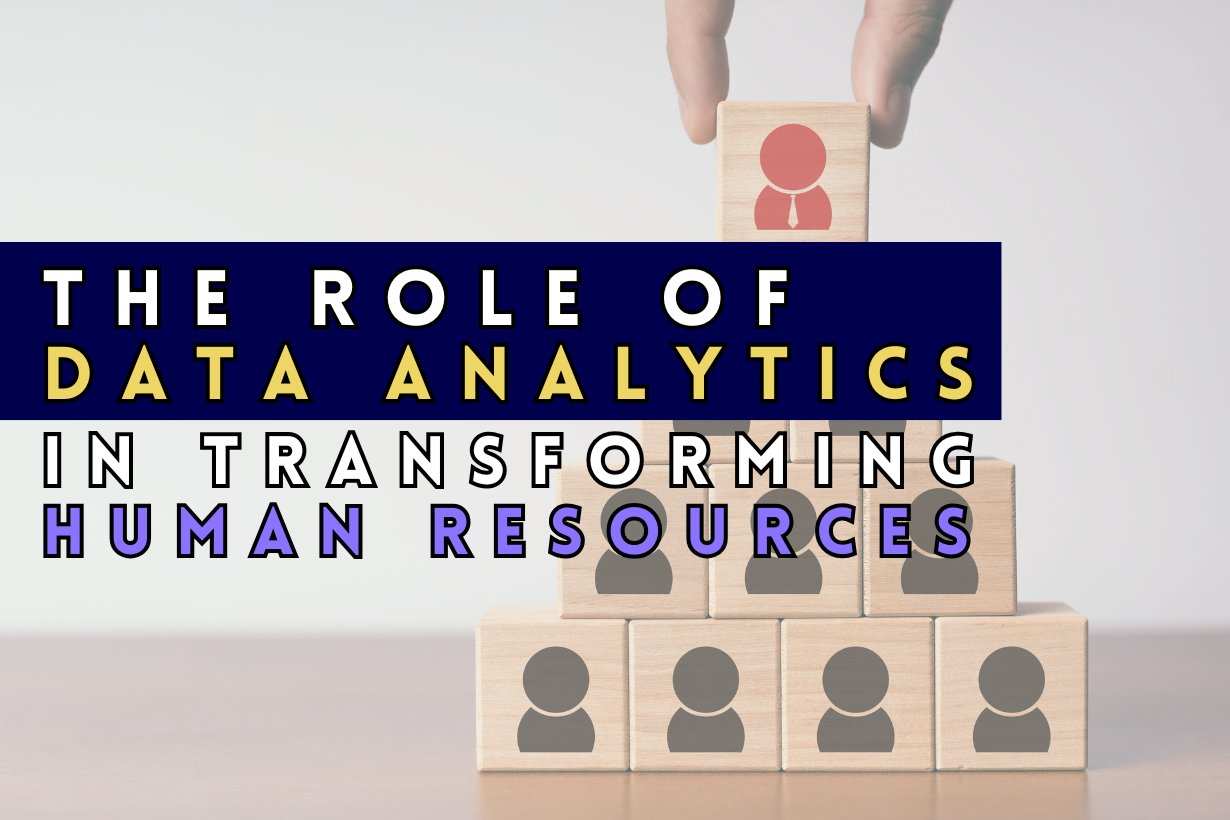 The Role of Data Analytics in Transforming Human Resources