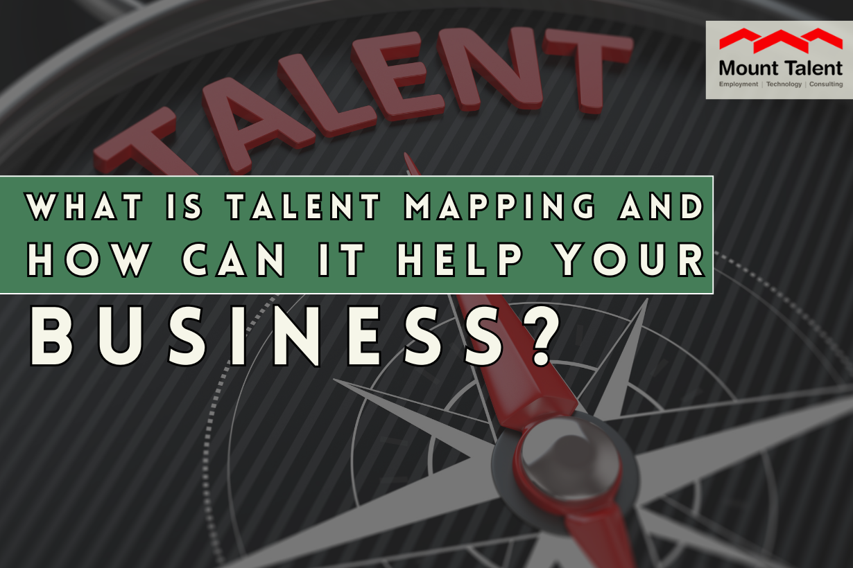 What is Talent Mapping and How Can It Help Your Business?