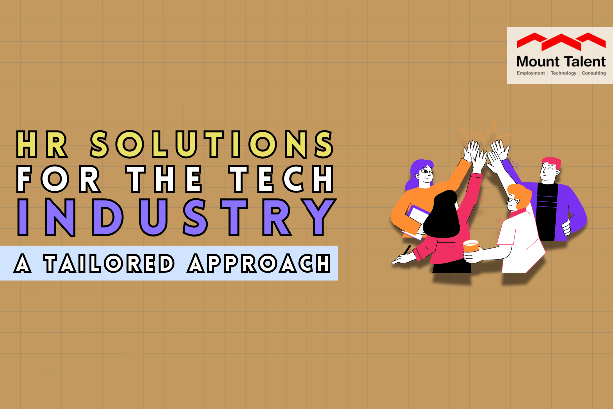 HR Solutions for the Tech Industry: A Tailored Approach