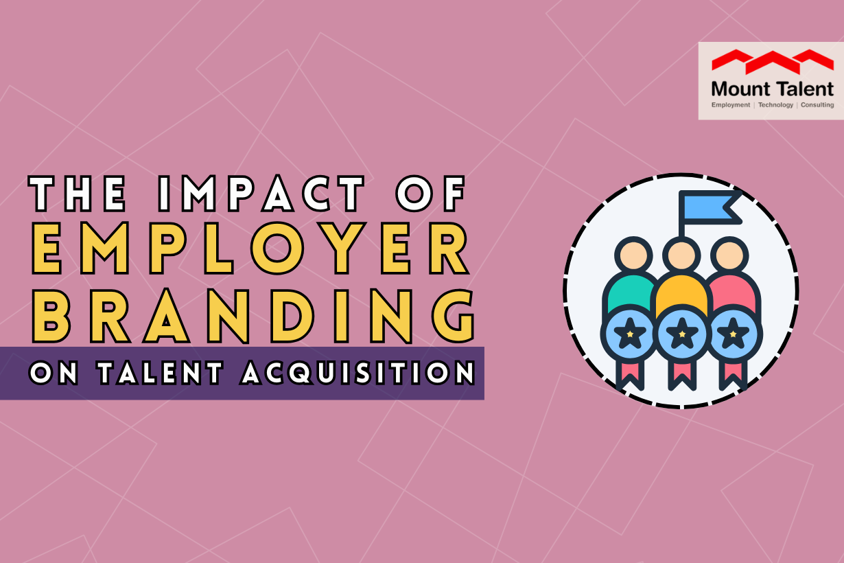 The Impact of Employer Branding on Talent Acquisition