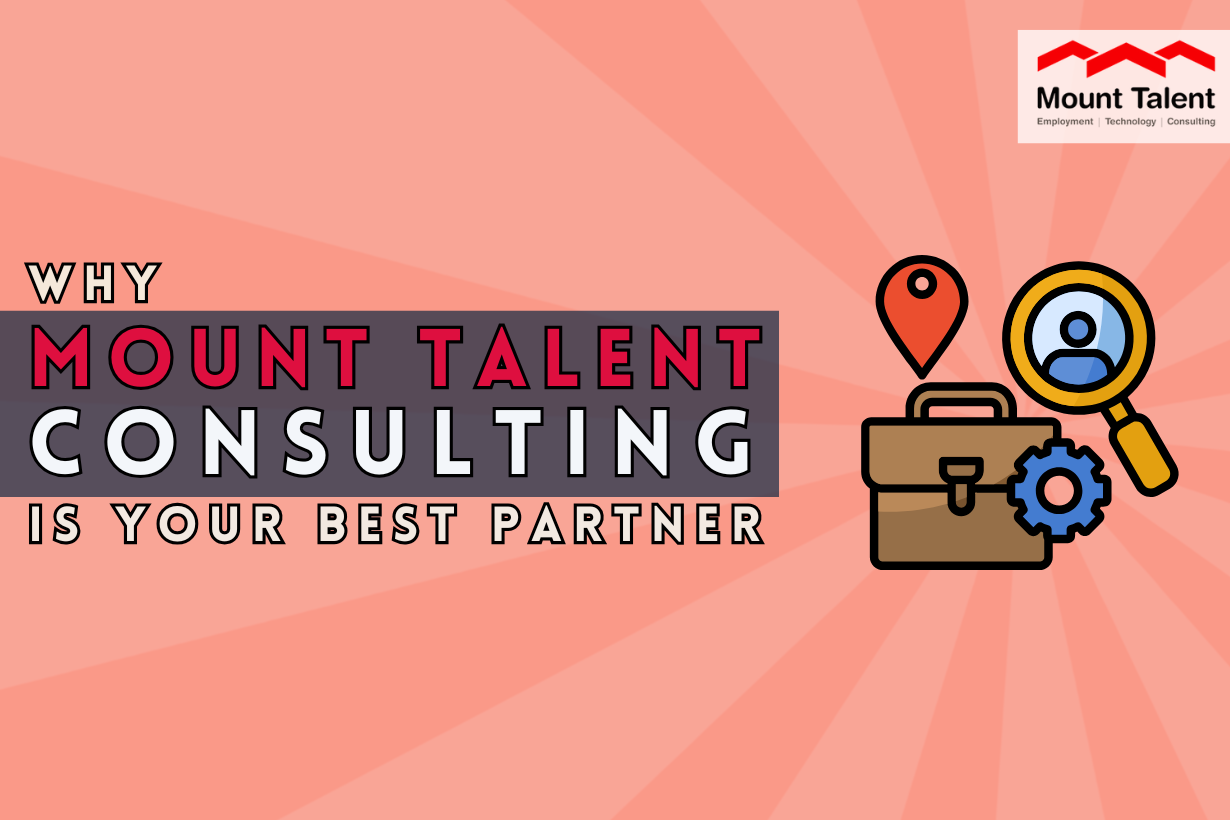 Why Mount Talent Consulting is Your Best Partner for Recruitment Services